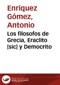 Los filosofos de Grecia, Eraclito, y Democrito [1762] / de Don Fernando de Zarate | Biblioteca Virtual Miguel de Cervantes