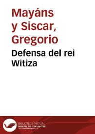 Defensa del rei Witiza | Biblioteca Virtual Miguel de Cervantes