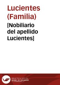 [Nobiliario del apellido Lucientes] | Biblioteca Virtual Miguel de Cervantes