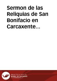 Sermon de las Reliquias de San Bonifacio en Carcaxente [Manuscrito] | Biblioteca Virtual Miguel de Cervantes