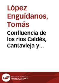 Confluencia de los rios Caldés, Cantavieja y Bergantes, junto al Forcall [Material gráfico] | Biblioteca Virtual Miguel de Cervantes