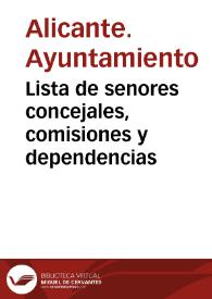 Lista de senores concejales, comisiones y dependencias | Biblioteca Virtual Miguel de Cervantes