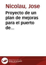 Proyecto de un plan de mejoras para el puerto de Alicante | Biblioteca Virtual Miguel de Cervantes