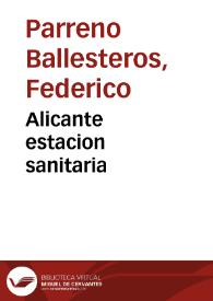 Alicante estacion sanitaria | Biblioteca Virtual Miguel de Cervantes