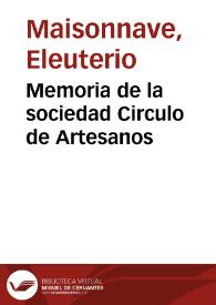 Memoria de la sociedad Circulo de Artesanos | Biblioteca Virtual Miguel de Cervantes