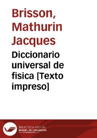 Diccionario universal de fisica [Texto impreso] | Biblioteca Virtual Miguel de Cervantes