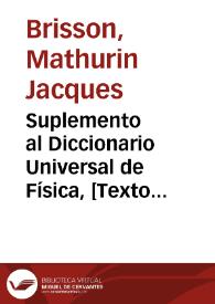 Suplemento al Diccionario Universal de Física, [Texto impreso] | Biblioteca Virtual Miguel de Cervantes