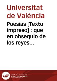 Poesias [Texto impreso] : que en obsequio de los reyes y principes nuestros señores | Biblioteca Virtual Miguel de Cervantes