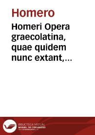 Portada:Homeri Opera graecolatina, quae quidem nunc extant, omnia [Texto impreso]