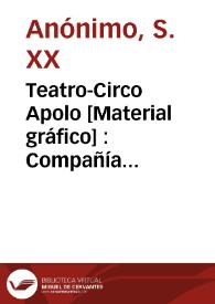 Teatro-Circo Apolo  [Material gráfico] : Compañía Cómico Dramática de Don Juan Colom ... : Funciones para hoy Domingo 13 Septiembre 1896... | Biblioteca Virtual Miguel de Cervantes