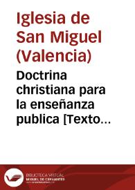Doctrina christiana para la enseñanza publica [Texto impreso] | Biblioteca Virtual Miguel de Cervantes