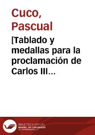 [Tablado y medallas para la proclamación de Carlos III en la ciudad de Valencia] [Material gráfico] | Biblioteca Virtual Miguel de Cervantes