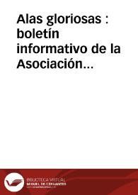 Alas gloriosas : boletín informativo de la Asociación de Aviadores de la República A.D.A.R. | Biblioteca Virtual Miguel de Cervantes