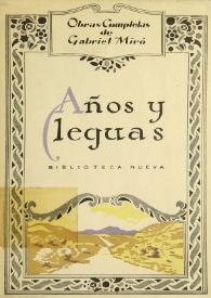 Años y leguas / Gabriel Miró | Biblioteca Virtual Miguel de Cervantes