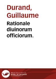 Rationale diuinorum officiorum. | Biblioteca Virtual Miguel de Cervantes