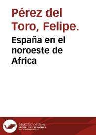 España en el noroeste de Africa | Biblioteca Virtual Miguel de Cervantes