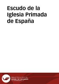 Escudo de la Iglesia Primada de España | Biblioteca Virtual Miguel de Cervantes