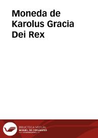 Moneda de Karolus Gracia Dei Rex | Biblioteca Virtual Miguel de Cervantes