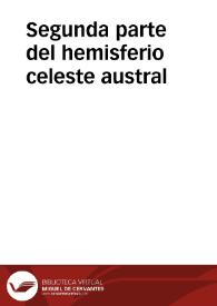 Segunda parte del hemisferio celeste austral | Biblioteca Virtual Miguel de Cervantes