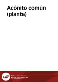 Acónito común (planta) | Biblioteca Virtual Miguel de Cervantes