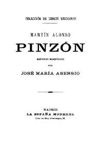 Martín Alonso Pinzón : estudio histórico / por José María Asensio | Biblioteca Virtual Miguel de Cervantes