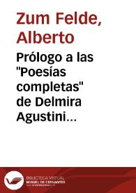 Prólogo a las "Poesías completas" de Delmira Agustini / Alberto Zum Felde | Biblioteca Virtual Miguel de Cervantes