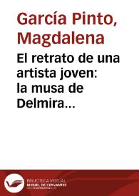 El retrato de una artista joven: la musa de Delmira Agustini / por Magdalena García Pinto | Biblioteca Virtual Miguel de Cervantes