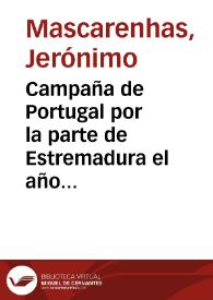Campaña de Portugal por la parte de Estremadura el año de 1662 executada por ... Don  Iuan de Austria... / y escrita por don Geronymo Mascareñas | Biblioteca Virtual Miguel de Cervantes