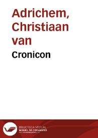 Cronicon / de Christiano Adricomio Delfo ; traducido de latin en español por Don Lorenzo Martinez de Marcilla... | Biblioteca Virtual Miguel de Cervantes