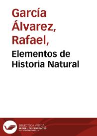 Elementos de Historia Natural / por el Doctor Rafael García Álvarez ... obra ilustrada con 273 grabados y fotograbados | Biblioteca Virtual Miguel de Cervantes