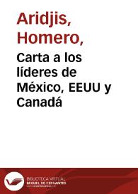 Carta a los líderes de México, EEUU y Canadá / Homero Aridjis | Biblioteca Virtual Miguel de Cervantes