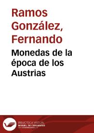 Monedas de la época de los Austrias / Fernando Ramos González | Biblioteca Virtual Miguel de Cervantes