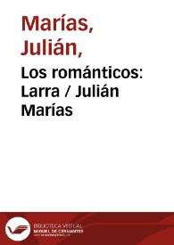 Los románticos: Larra / Julián Marías | Biblioteca Virtual Miguel de Cervantes