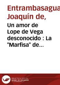 Un amor de Lope de Vega desconocido : La "Marfisa" de la "Dorotea" | Biblioteca Virtual Miguel de Cervantes