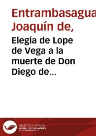 Elegía de Lope de Vega a la muerte de Don Diego de Toledo | Biblioteca Virtual Miguel de Cervantes
