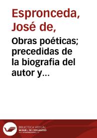 Obras poéticas; precedidas de la biografia del autor y adornadas con su retrato | Biblioteca Virtual Miguel de Cervantes