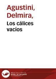 Los cálices vacíos / Delmira Agustini; edición de Rosa García Gutiérrez | Biblioteca Virtual Miguel de Cervantes