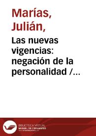 Las nuevas vigencias: negación de la personalidad / Julián Marías | Biblioteca Virtual Miguel de Cervantes
