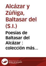 Poesías de Baltasar del Alcázar : colección más completa que todas las anteriores | Biblioteca Virtual Miguel de Cervantes