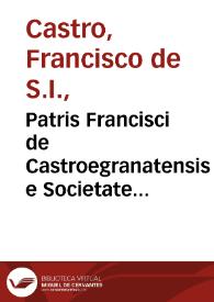 Patris Francisci de Castroegranatensis e Societate Iesu... De arte rhetorica dialogi quatuor | Biblioteca Virtual Miguel de Cervantes