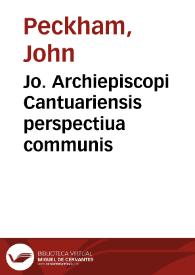 Jo. Archiepiscopi Cantuariensis perspectiua communis | Biblioteca Virtual Miguel de Cervantes