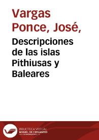 Descripciones de las islas Pithiusas y Baleares | Biblioteca Virtual Miguel de Cervantes