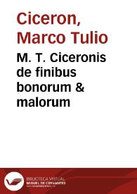 M. T. Ciceronis de finibus bonorum & malorum | Biblioteca Virtual Miguel de Cervantes