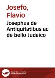 Josephus de Antiquitatibus ac de bello Judaico | Biblioteca Virtual Miguel de Cervantes
