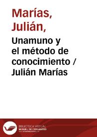 Unamuno y el método de conocimiento / Julián Marías | Biblioteca Virtual Miguel de Cervantes