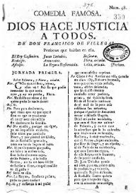 Comedia famosa. Dios hace justicia a todos / de Don Francisco de Villegas | Biblioteca Virtual Miguel de Cervantes
