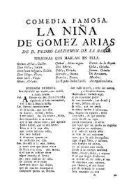 Comedia famosa. La niña de Gomez Arias / de D. Pedro Calderon de la Barca | Biblioteca Virtual Miguel de Cervantes
