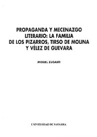 Propaganda y mecenazgo literario: "La familia de los Pizarros", Tirso de Molina y Vélez de Guevara / Miguel Zugasti | Biblioteca Virtual Miguel de Cervantes
