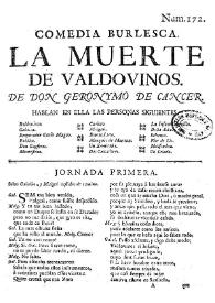 Comedia burlesca. La Muerte de Valdovinos / de Don Geronimo de Cancer | Biblioteca Virtual Miguel de Cervantes