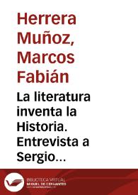 La literatura inventa la Historia. Entrevista a Sergio Ramírez / Marcos Fabián Herrera Muñoz | Biblioteca Virtual Miguel de Cervantes